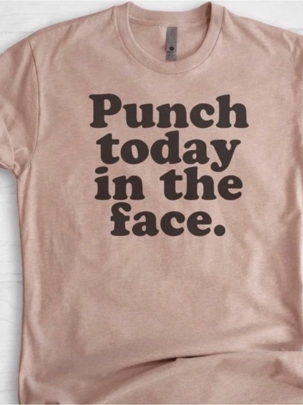 Women's Short Sleeve Graphic Tee in Dusty Pink - 'Punch Today in the Face'